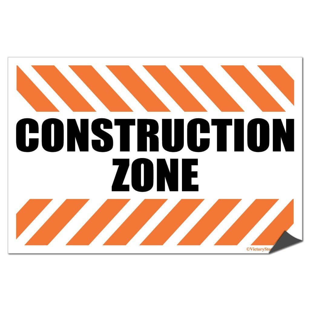 Construction Zone Sign or Sticker - #1