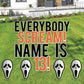 Custom 13th Birthday Yard Decoration - Everybody Scream (Custom Name), Includes Stakes