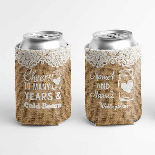 Custom Cheers to Many Years and Cold Beers Can Cooler