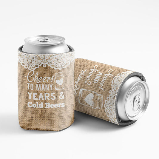 Custom Cheers to Many Years and Cold Beers Can Cooler