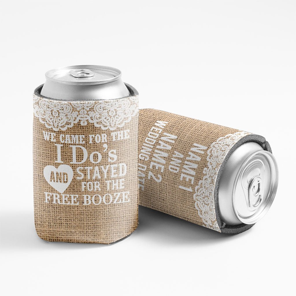 Custom We Came For The I Do's Rustic Wedding Can Coolers
