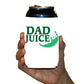dad juice can cooler