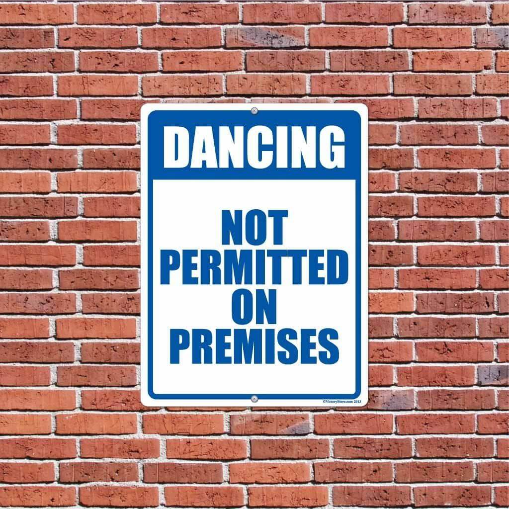 Dancing Not Permitted on Premises Sign or Sticker - #3