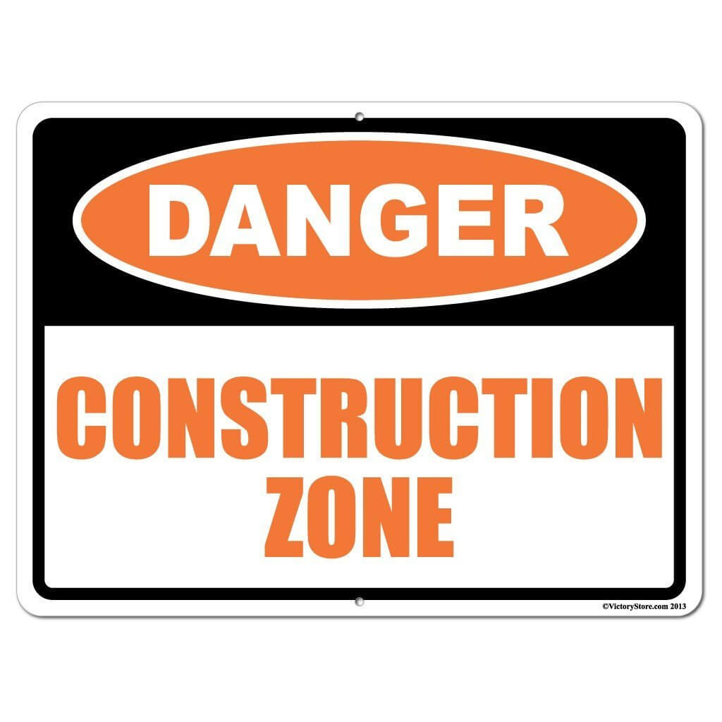 Danger Construction Zone Sign or Sticker - #4