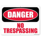 Danger No Trespassing 18"x24" Aluminum Sign