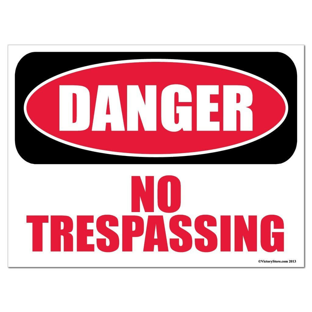 Danger No Trespassing Sign or Sticker