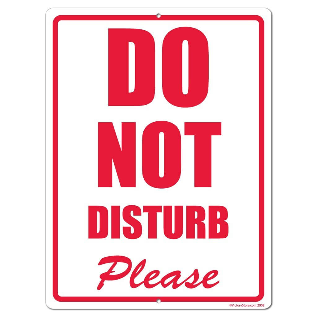 Do Not Disturb Please Sign or Sticker - #1