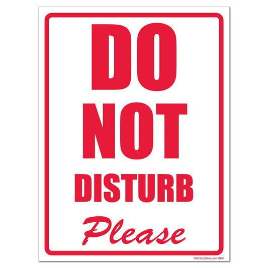 Do Not Disturb Please Sign or Sticker - #1
