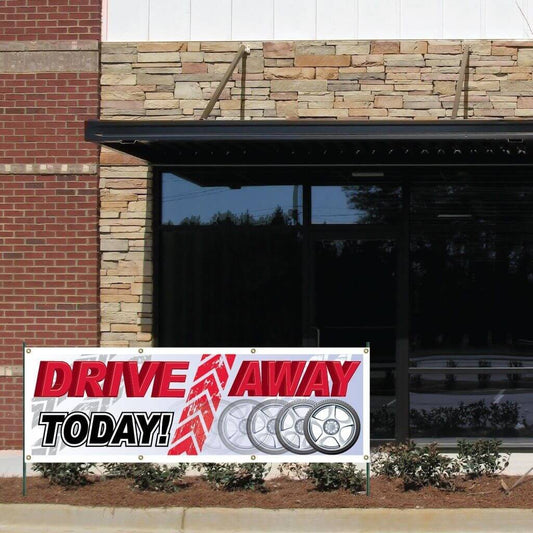 Drive Away Today Vinyl Banner with Grommets