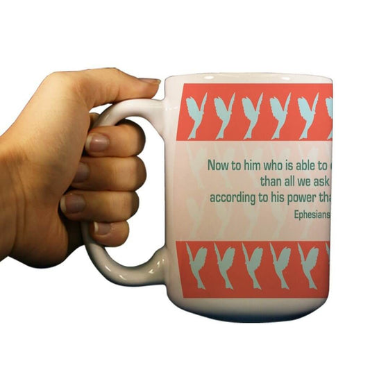 Ephesians 3:20 Religious 15oz Coffee Mug