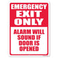Emergency Exit Only Alarm Will Sound If Door is Opened Sign or Sticker