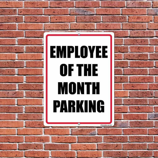 Employee of the Month Parking 18"x24" Aluminum Sign