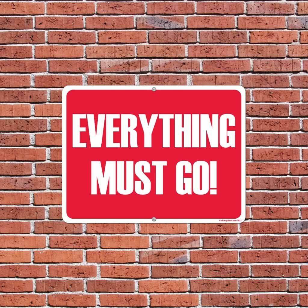 Everything Must Go Sign or Sticker - #2