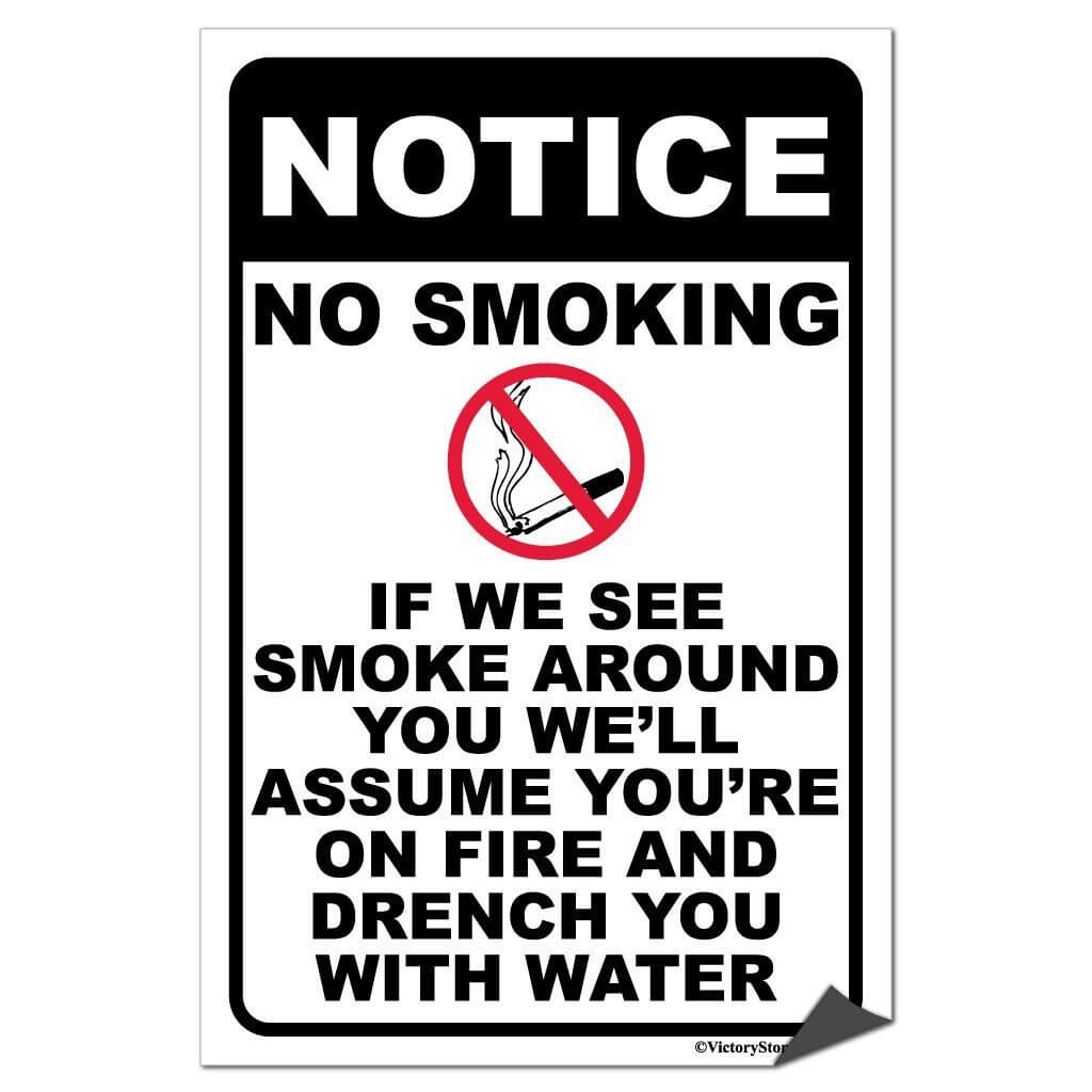 Funny No Smoking Sign or Sticker - #1