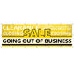 Going Out of Business Vinyl Banner with Grommets