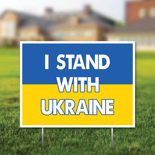 I Stand with Ukraine 18"x24" Yard Sign w/Stakes (21593)