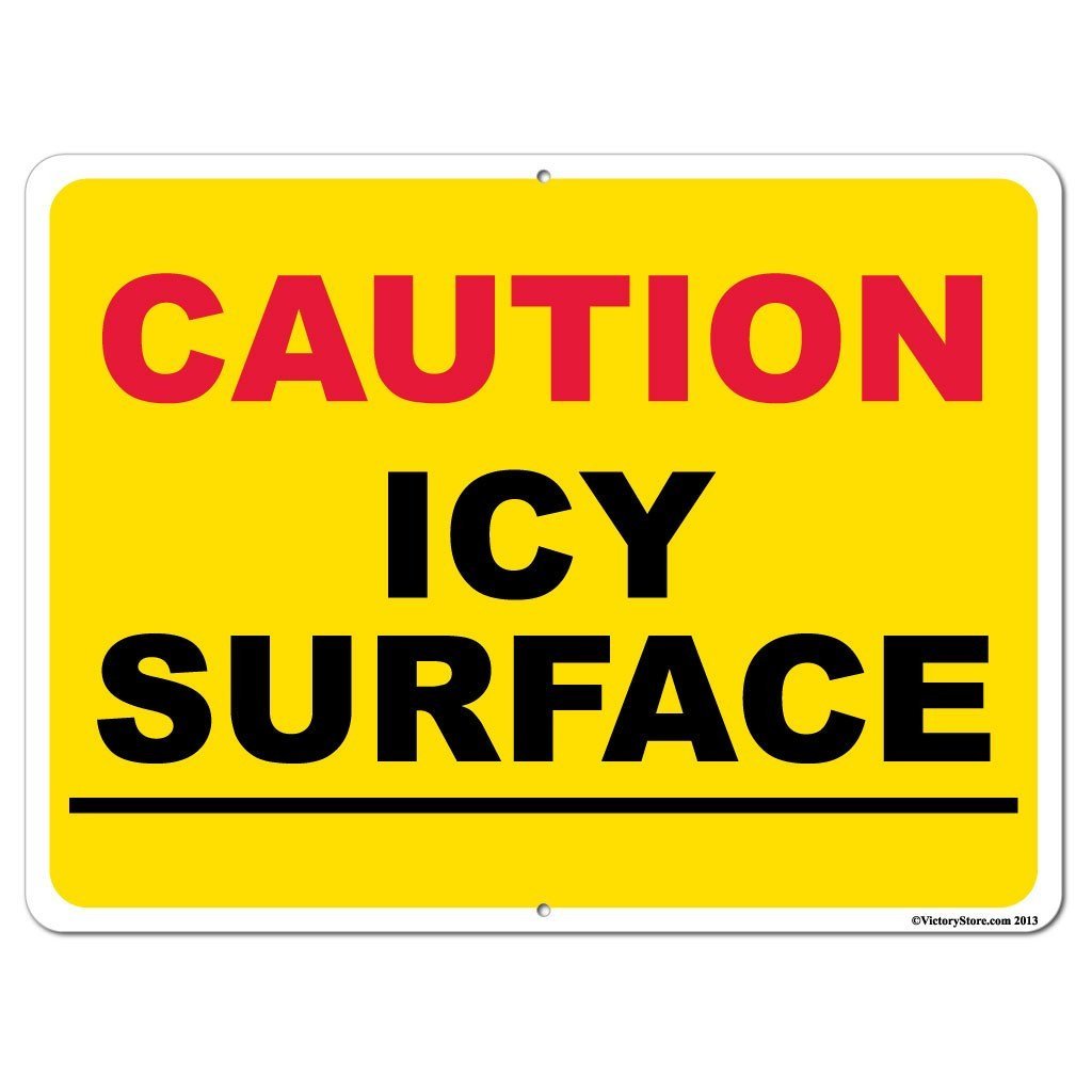 Icy Surface Caution Sign or Sticker - #7