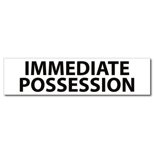 Immediate Possession Real Estate Yard Sign Rider Set - FREE SHIPPING