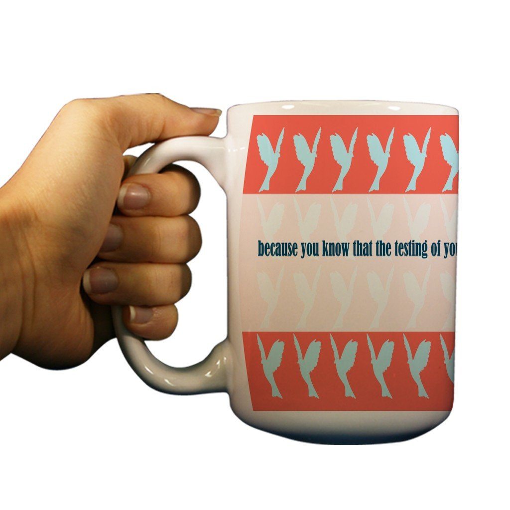James 1:3 Religious 15oz Coffee Mug