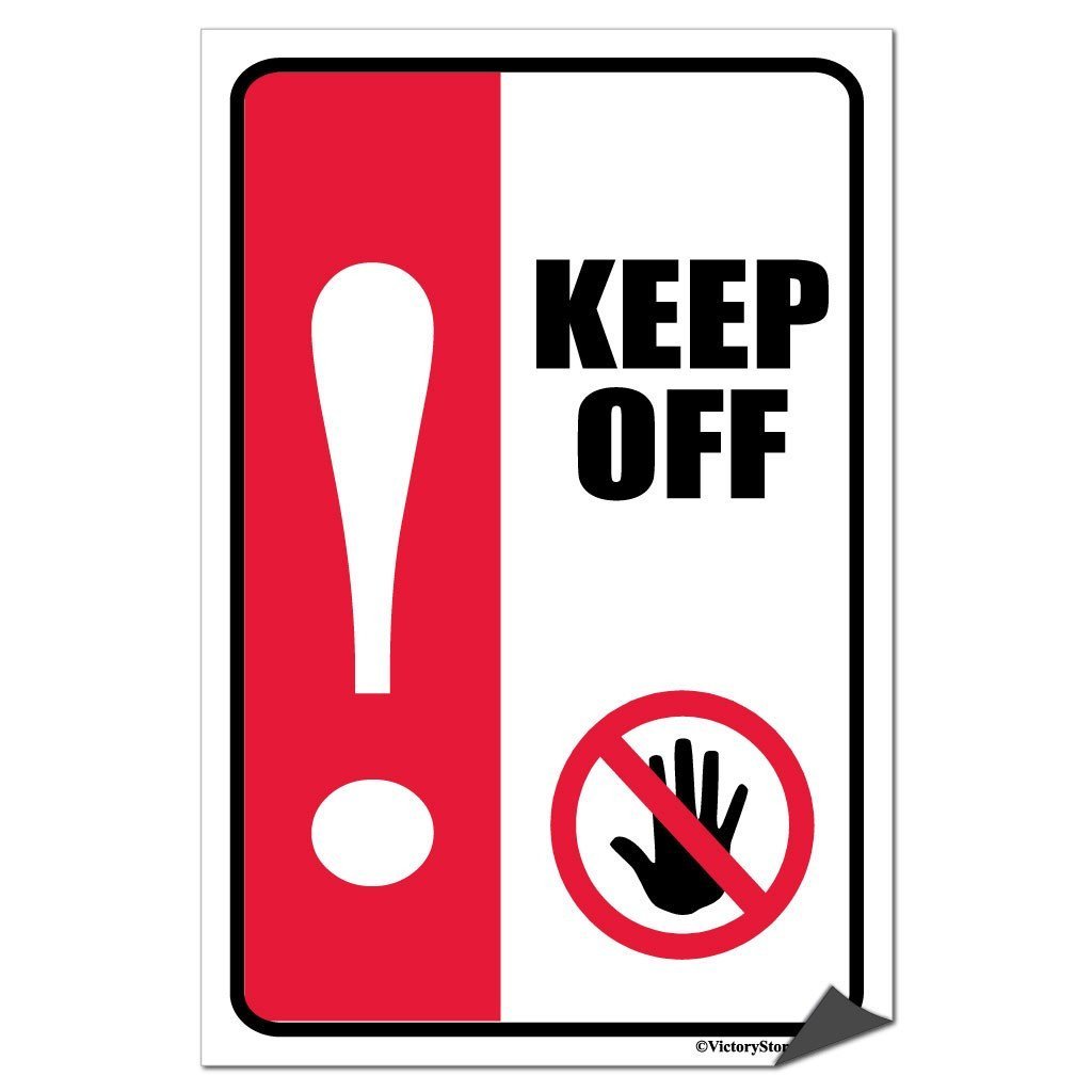 Keep Off Sign or Sticker - #9