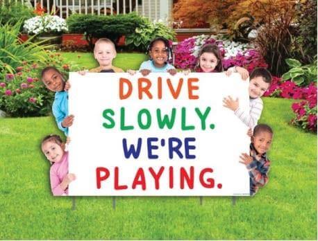 Drive Slowly Neighborhood Yard Sign - One Sided
