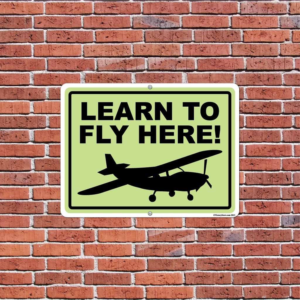 Learn to Fly Here Sign or Sticker - #2