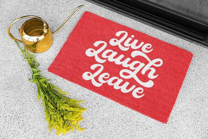 Live Laugh Leave Doormat - Cursive Design