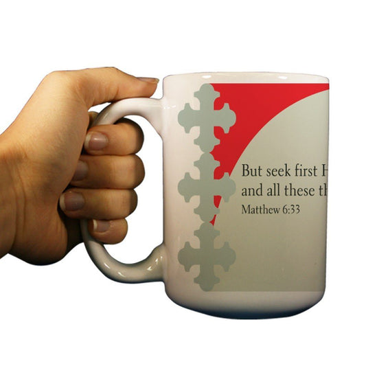 Matthew 6:33 Religious 15oz Coffee Mug