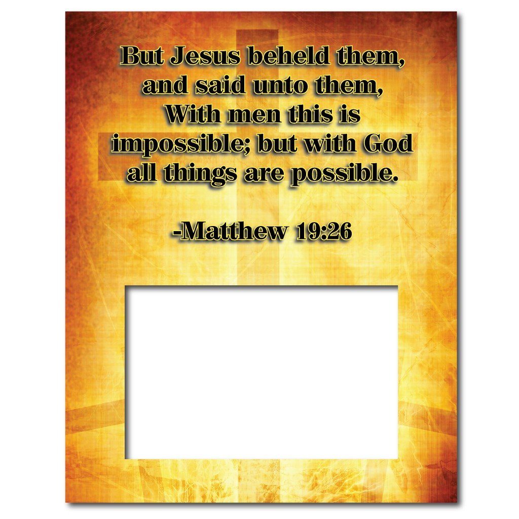 Matthew 19:26 Decorative Picture Frame - Holds 4x6 Photo