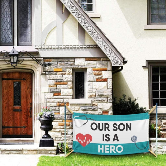 Medical Staff Appreciation 'Our Son Is A Hero' Vinyl Banner
