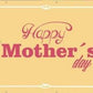 Happy Mother's Day 2'x6' Vinyl Banner-Peach Background