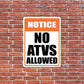 No ATVS Allowed Signs or Sticker - #3