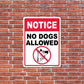 No Dogs Allowed Notice Sign or Sticker - #7