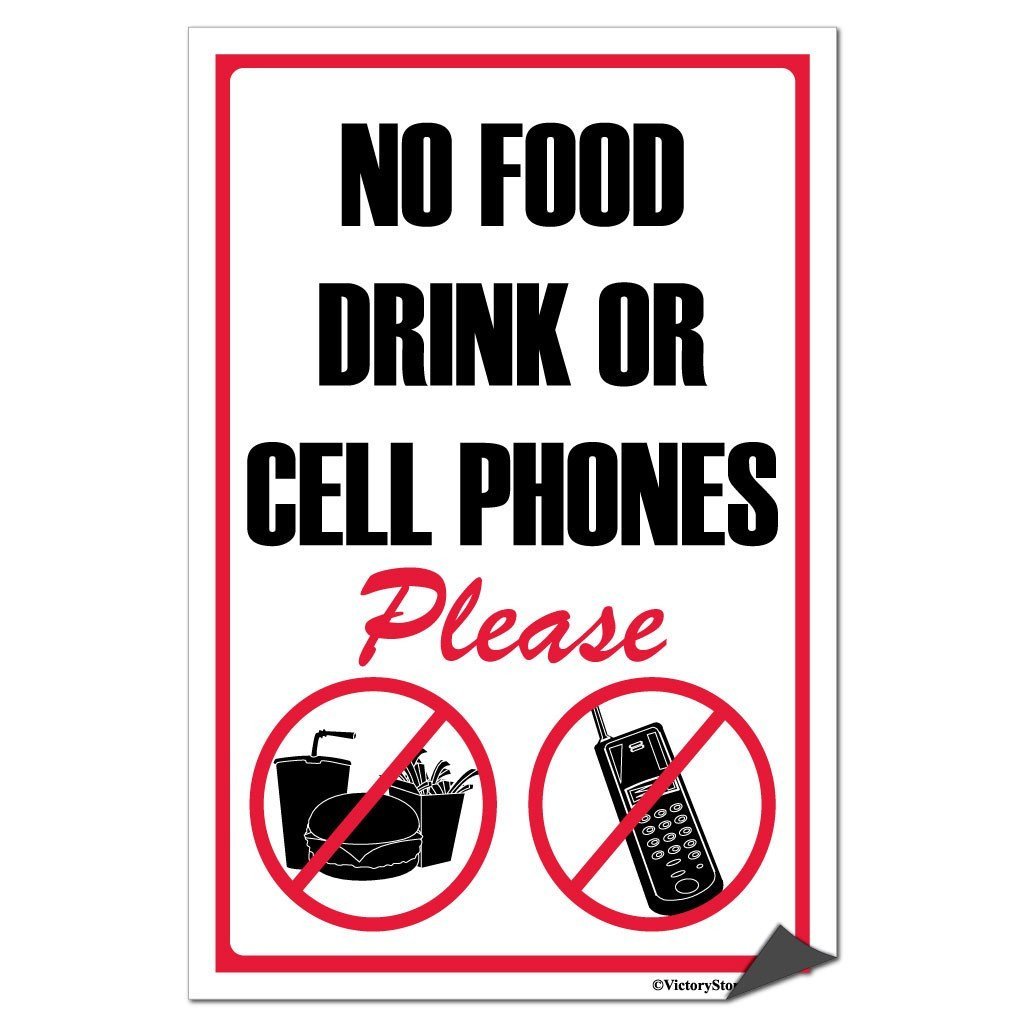 No Food Drink or Cellphones Please Sign or Sticker - #7