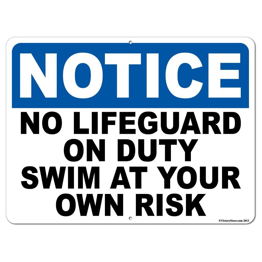 Notice No Lifeguard on Duty 18"x24" Aluminum Sign