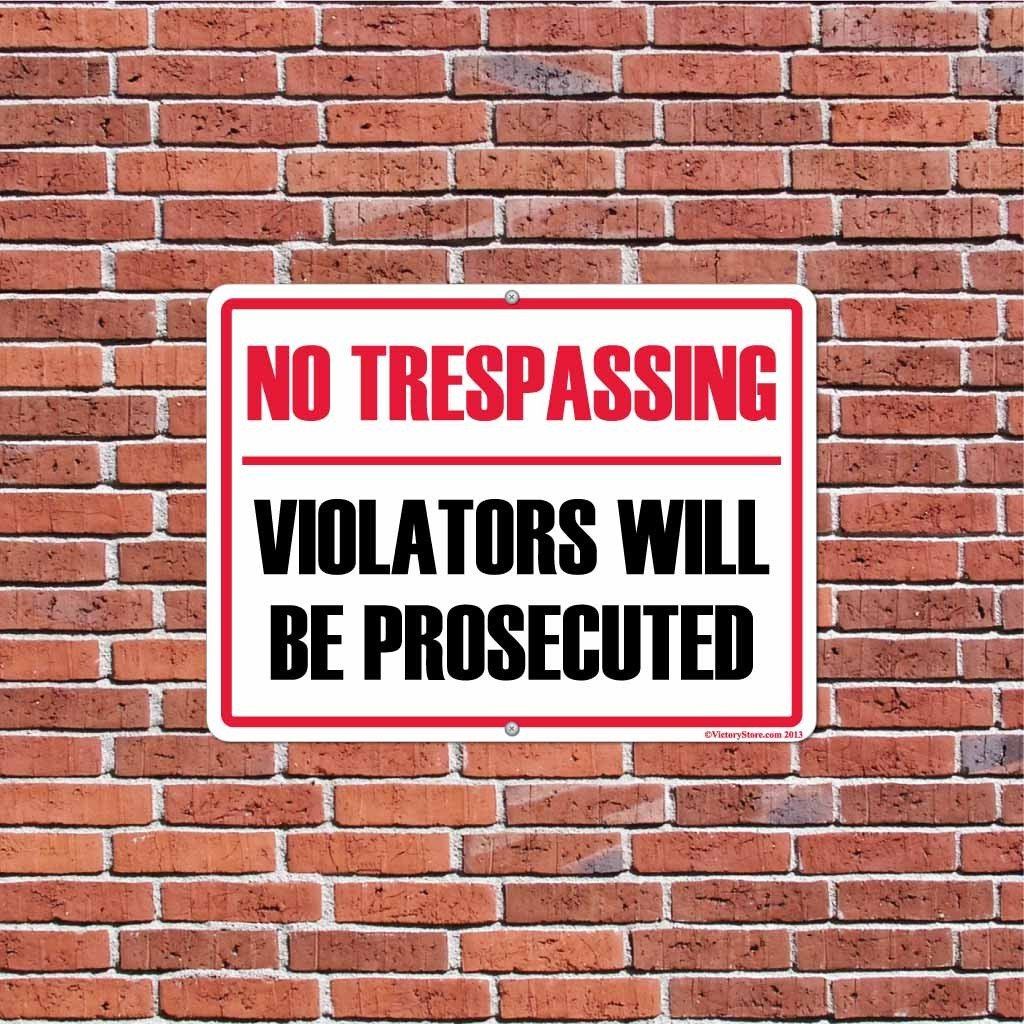 No Trespassing Violators will be Prosecuted Sign or Sticker - #13