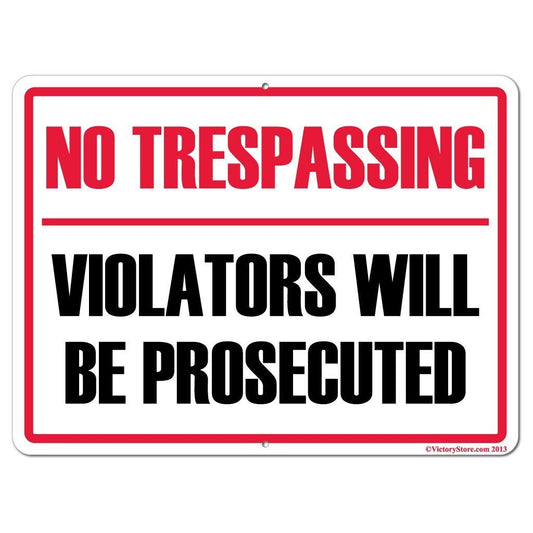 No Trespassing Violators will be Prosecuted Sign or Sticker - #13