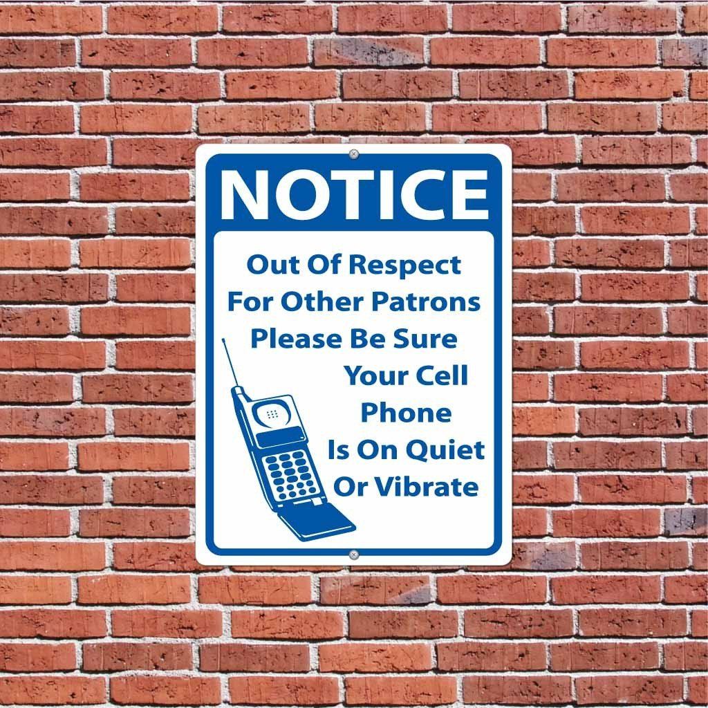 Cell Phone on Quiet or Vibrate Signage | Notice Cell Phone on Quiet or Vibrate Signage | Notice