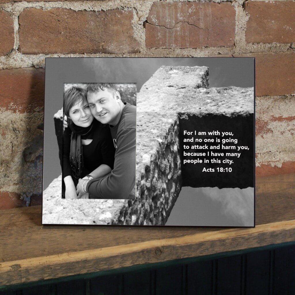 Acts 18:10 Decorative Picture Frame - Holds 4x6 Photo