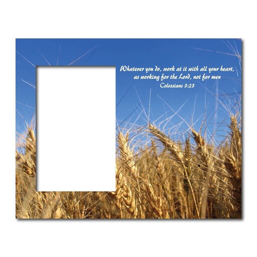 Colossians 3:23 Decorative Picture Frame - Holds 4x6 Photo