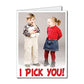 3' Stock Design Giant Anniversary Day Card "I Pick You" W/envelope