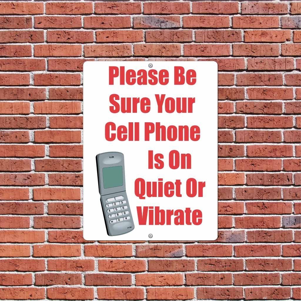 Please Be Sure Your Cell Phone is on Quiet or Vibrate Sign or Sticker