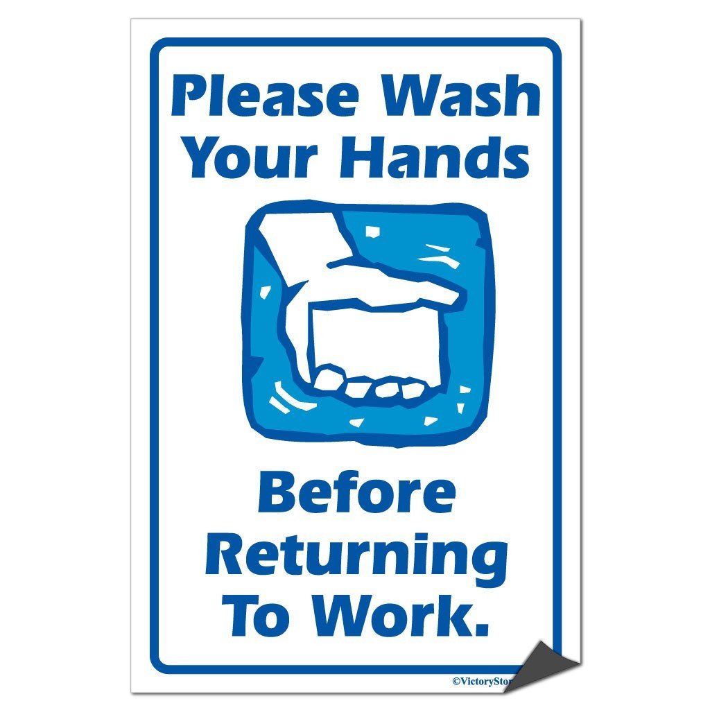 Please Wash Your Hands Before Returning To Work Sign or Sticker - #1