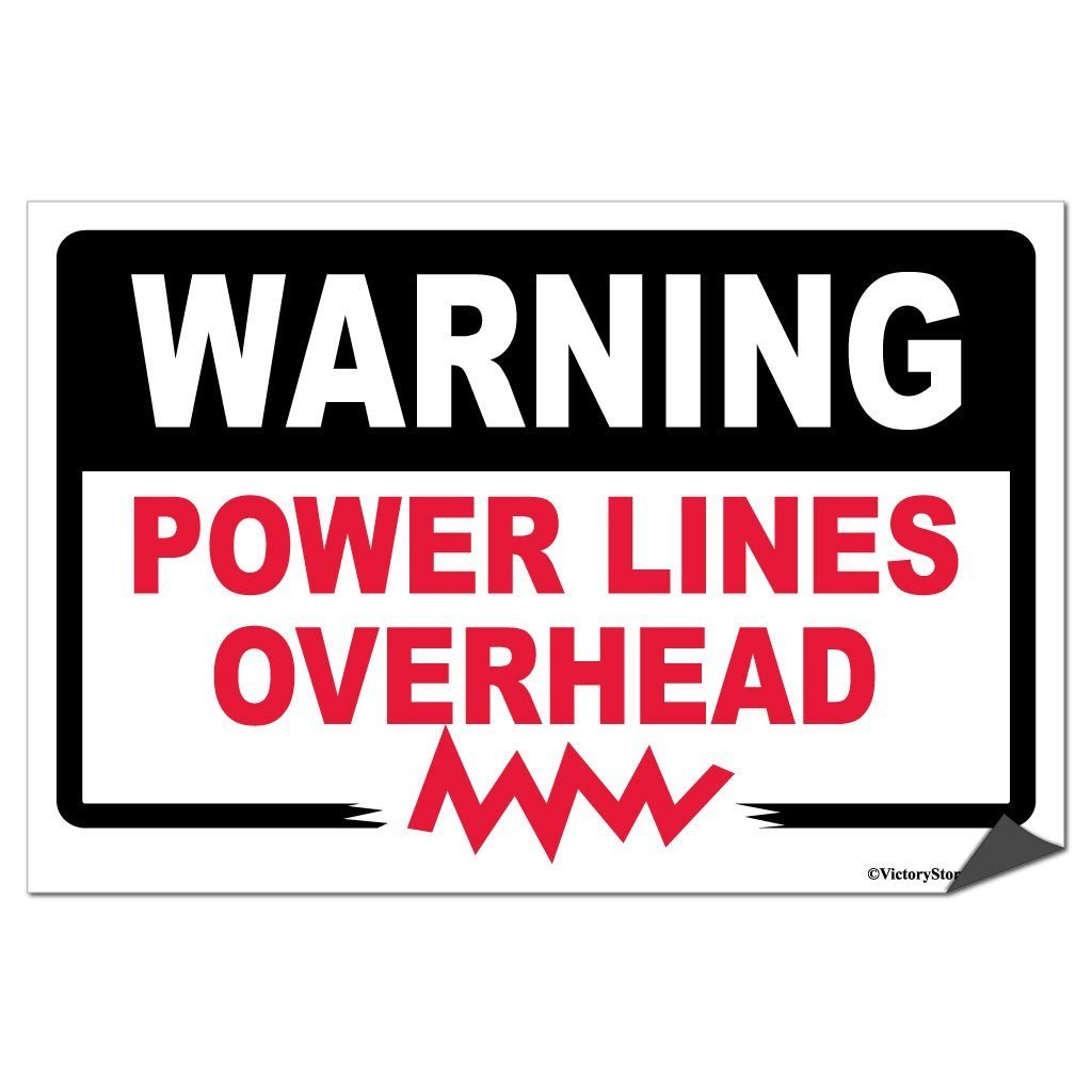 Power Lines Overhead Warning Sign or Sticker - #4
