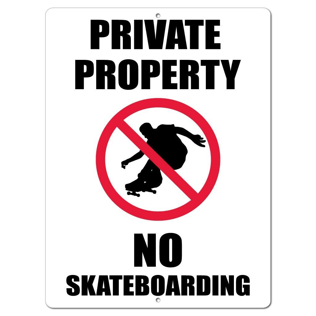 Private Property “ No Skateboarding Sign or Sticker (Design #12)