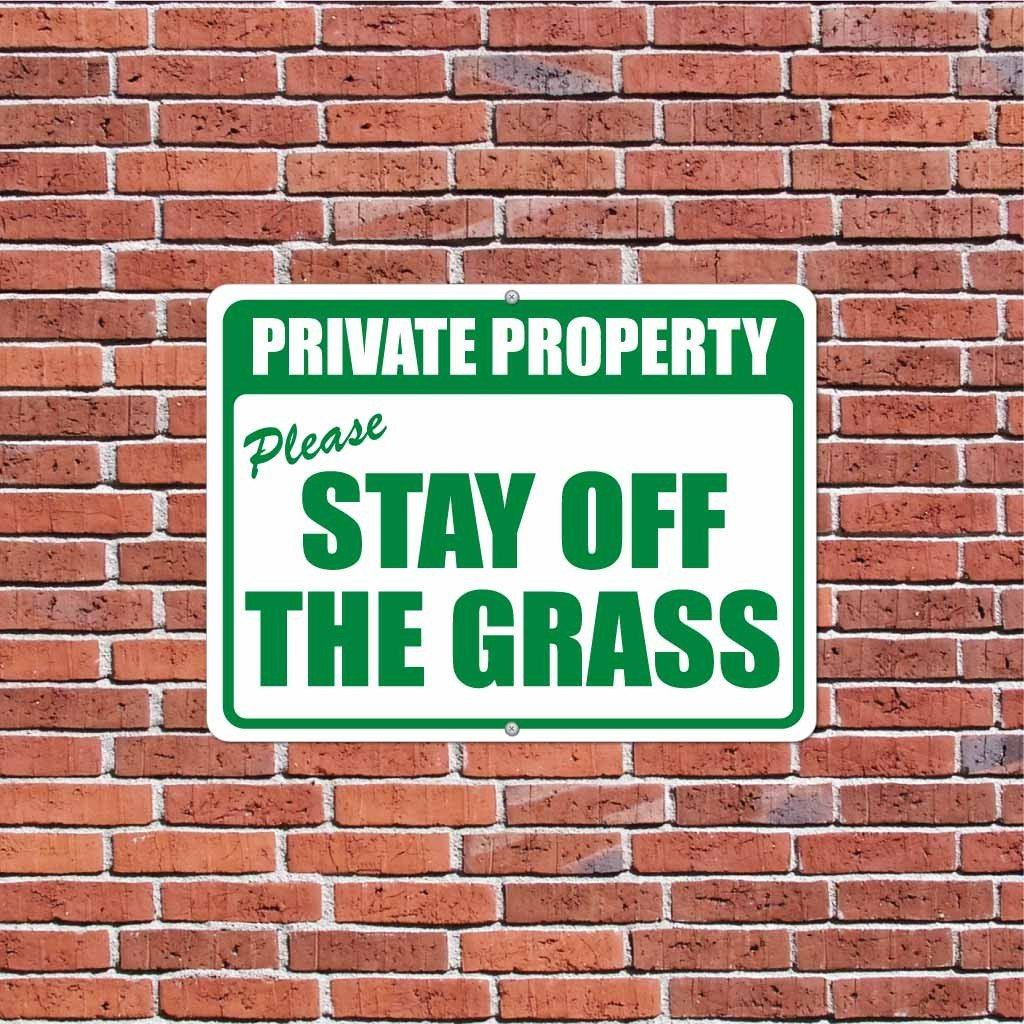 Private Property “ Please Stay off the Grass Sign or Sticker - #8 - stakes not included
