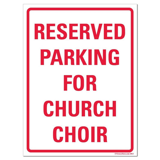 Reserved Parking for Church Choir Sign or Sticker - #1