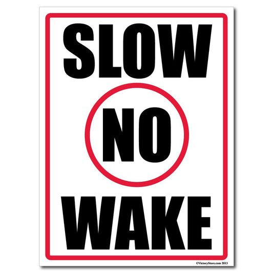 Slow No Wake Sign or Sticker - #3