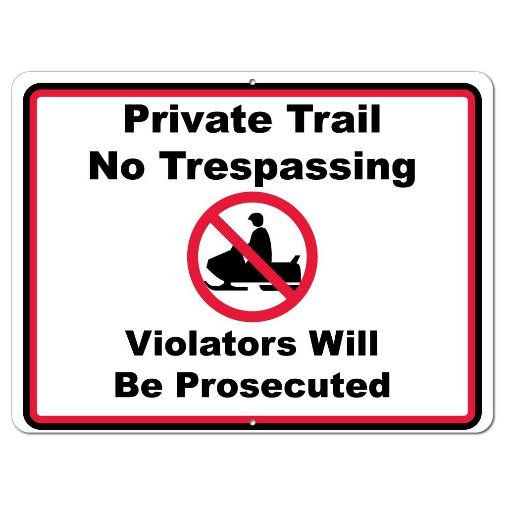 Snowmobile Private Trail No Trespassing Sign or Sticker - #9