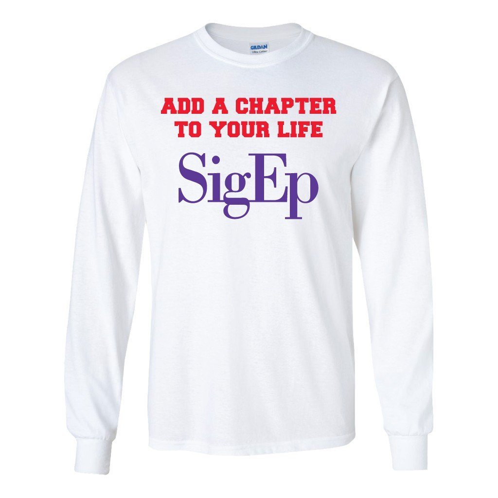 Sigma Phi Epsilon Long Sleeve T-shirt "Add a Chapter" - FREE SHIPPING